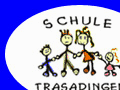 http://www.trasadingen.ch/schule